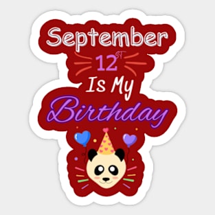 september 12 st is my birthday Sticker